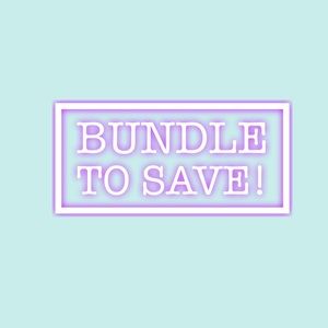 B U N D L E  &  S A V E